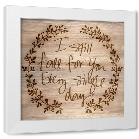 I Still Fall For You White Modern Wood Framed Art Print by Studio, Sd Graphics