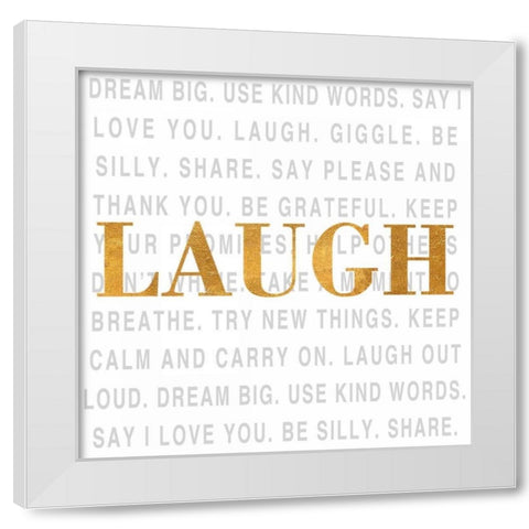 Gold Love Type II (Laugh) White Modern Wood Framed Art Print by SD Graphics Studio