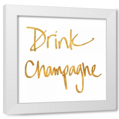 Drink Champagne White Modern Wood Framed Art Print by Studio, Sd Graphics