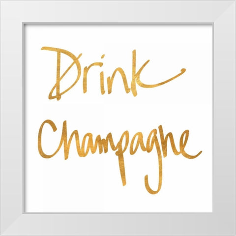 Drink Champagne White Modern Wood Framed Art Print by Studio, Sd Graphics