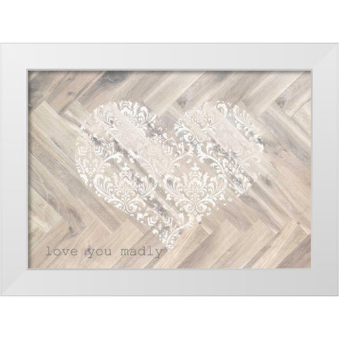 Love You Madly Rectangle White Modern Wood Framed Art Print by Medley, Elizabeth