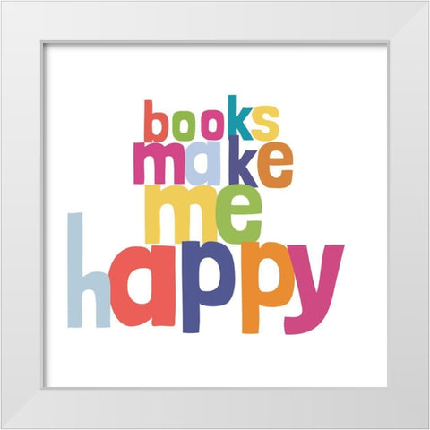 Happy Words I White Modern Wood Framed Art Print by SD Graphics Studio