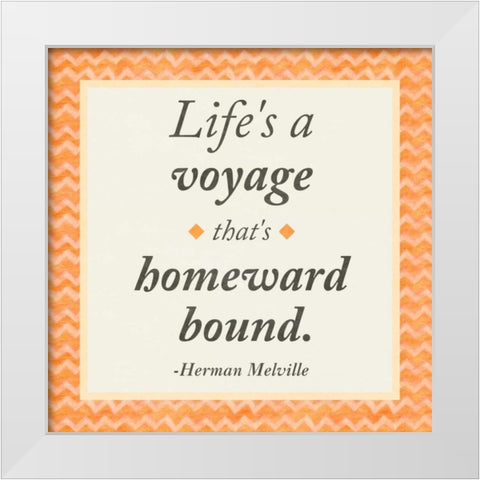 Life is a Voyage White Modern Wood Framed Art Print by Gaynor, Janice