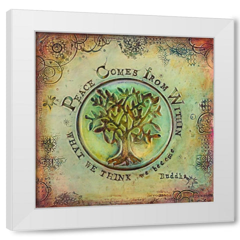 Peace Comes From Within I White Modern Wood Framed Art Print by Kinnison, Carolyn