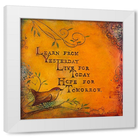 Learn Live Hope I White Modern Wood Framed Art Print by Kinnison, Carolyn