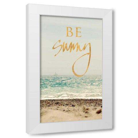 Be Sunny Beach White Modern Wood Framed Art Print by Gardner, Sarah