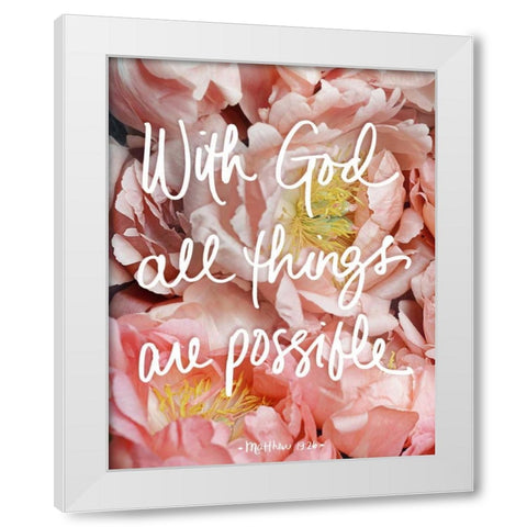 With God all things are possible White Modern Wood Framed Art Print by Gardner, Sarah