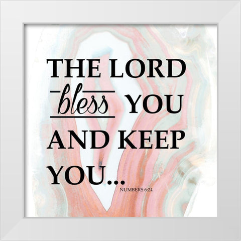 The Lord Bless You White Modern Wood Framed Art Print by Bryant, Susan