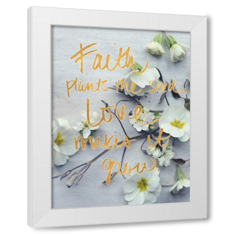 Faith Plants the Seed White Modern Wood Framed Art Print by Gardner, Sarah