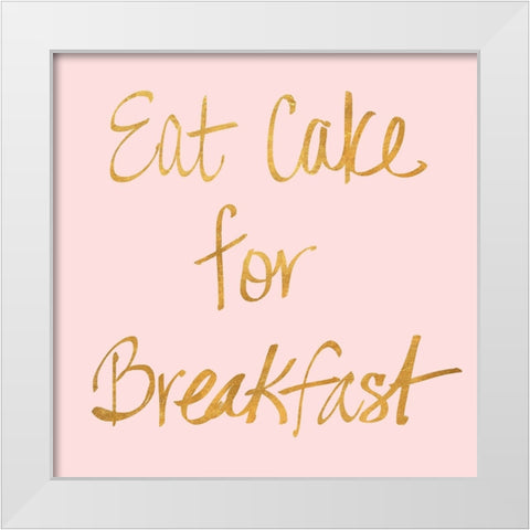Eat Dessert First II White Modern Wood Framed Art Print by SD Graphics Studio