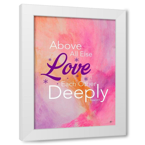 Love Deeply White Modern Wood Framed Art Print by Papa, Kat