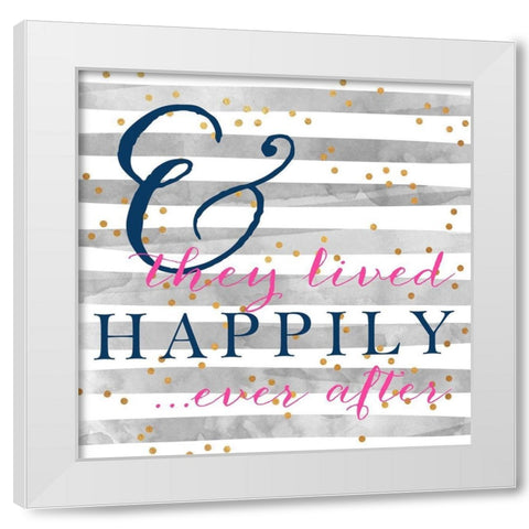 Happily Ever After White Modern Wood Framed Art Print by SD Graphics Studio