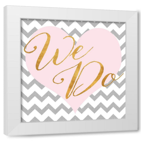 We Do White Modern Wood Framed Art Print by SD Graphics Studio
