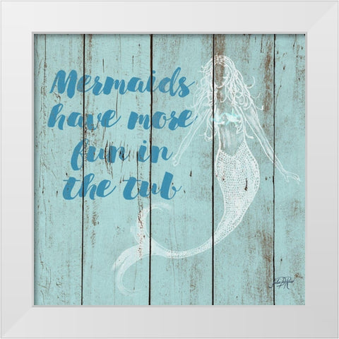 Mermaid Saying I White Modern Wood Framed Art Print by DeRice, Julie