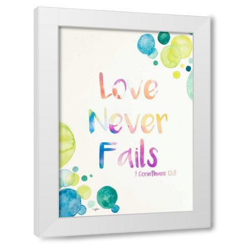 Love Never Fails White Modern Wood Framed Art Print by James, Nola