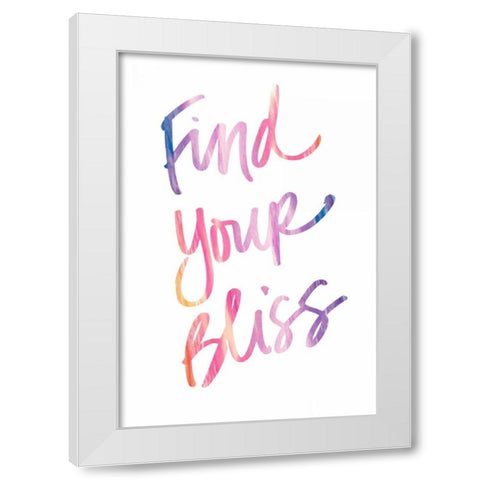 Find Your Bliss White Modern Wood Framed Art Print by James, Nola
