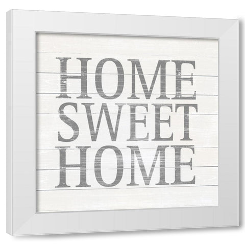 Home Sweet Home White Modern Wood Framed Art Print by SD Graphics Studio