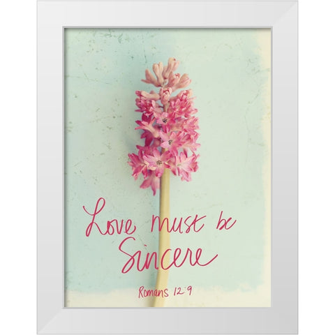 Love Must be Sincere White Modern Wood Framed Art Print by Gardner, Sarah