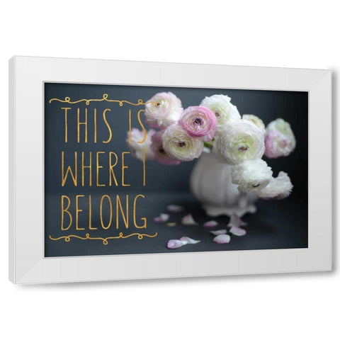I Belong White Modern Wood Framed Art Print by Gardner, Sarah