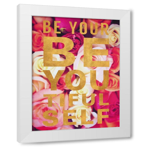 Be You Tiful Floral White Modern Wood Framed Art Print by Peck, Gail