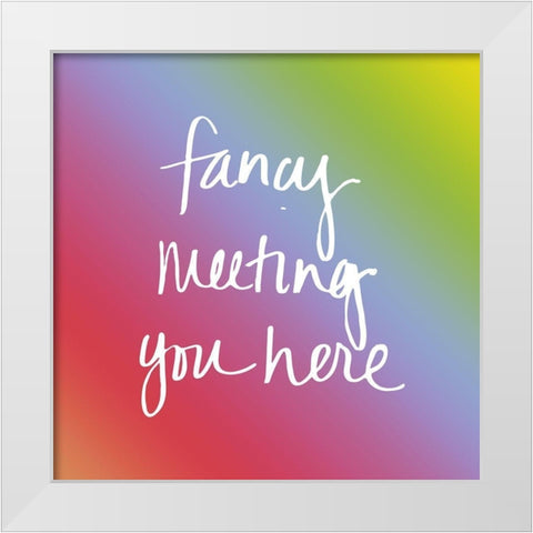 Fancy Meeting You Here White Modern Wood Framed Art Print by SD Graphics Studio