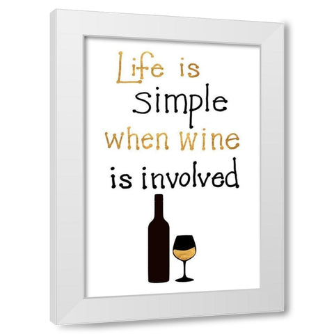 Simple Life with Wine White Modern Wood Framed Art Print by SD Graphics Studio