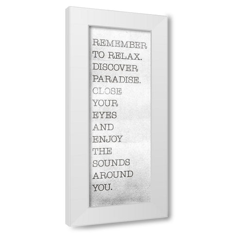 Remember To Relax White Modern Wood Framed Art Print by SD Graphics Studio