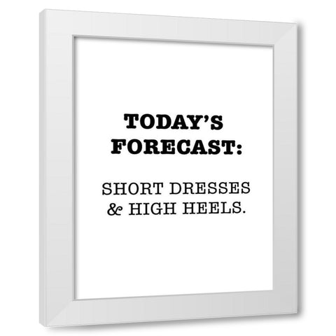 Todays Forecast White Modern Wood Framed Art Print by SD Graphics Studio