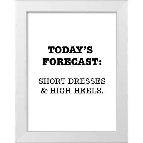 Todays Forecast White Modern Wood Framed Art Print by SD Graphics Studio