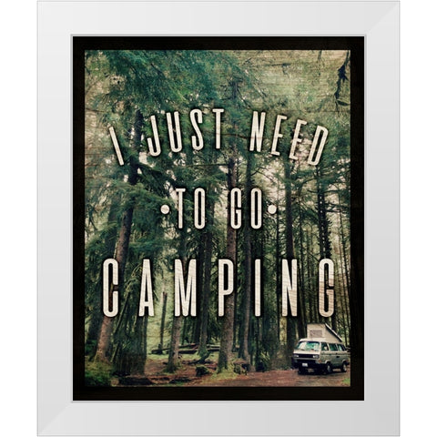 Go Camping White Modern Wood Framed Art Print by Wilson, Kali