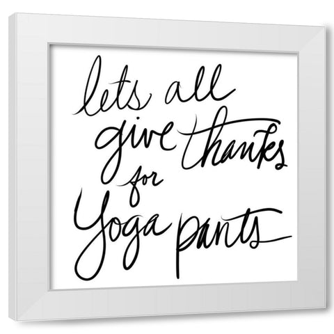 Yoga Pants White Modern Wood Framed Art Print by SD Graphics Studio