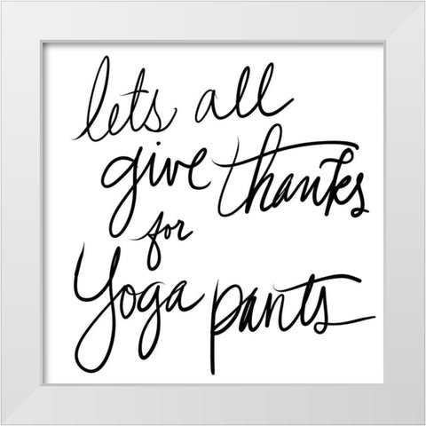 Yoga Pants White Modern Wood Framed Art Print by SD Graphics Studio