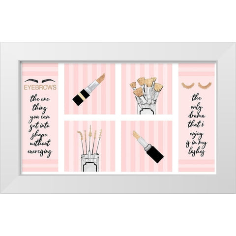 Makeup Quotes I White Modern Wood Framed Art Print by Ritter, Gina