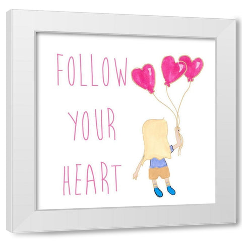 Follow Your Heart White Modern Wood Framed Art Print by Torres, Melanie