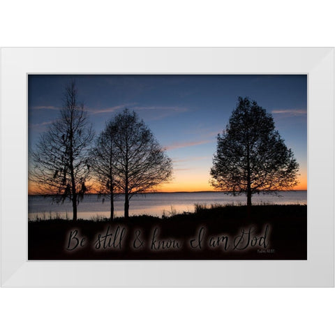 Be Still and Know I Am God White Modern Wood Framed Art Print by ODell, Debbie