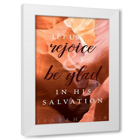 Rejoice in His Salvation White Modern Wood Framed Art Print by ODell, Debbie