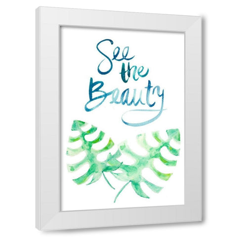 See the Beauty White Modern Wood Framed Art Print by Bryant, Susan