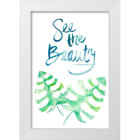 See the Beauty White Modern Wood Framed Art Print by Bryant, Susan