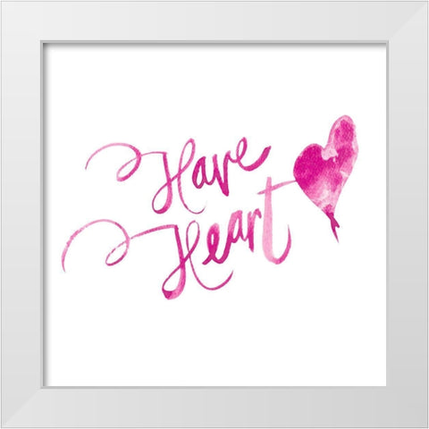 Have Heart White Modern Wood Framed Art Print by Bryant, Susan