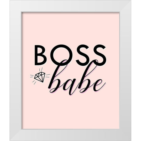 Boss Babe White Modern Wood Framed Art Print by Quach, Anna