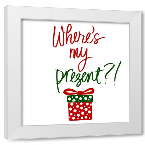 Wheres My Present White Modern Wood Framed Art Print by SD Graphics Studio