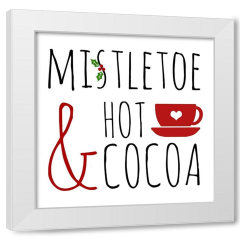 Mistletoe and Hot Cocoa White Modern Wood Framed Art Print by Quach, Anna