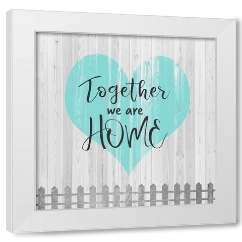 Home Together White Modern Wood Framed Art Print by Quach, Anna