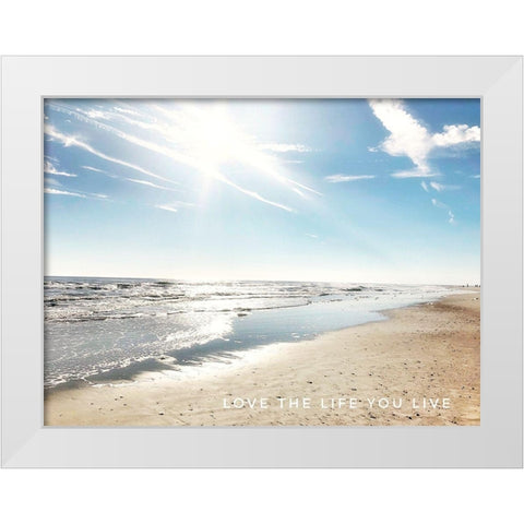 Love The Life You Live White Modern Wood Framed Art Print by Acosta