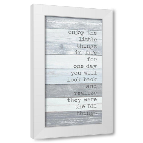 Enjoy the Little Things White Modern Wood Framed Art Print by Quach, Anna