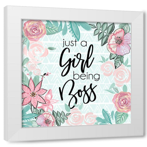 Just A Girl Being Boss White Modern Wood Framed Art Print by Del Sol, Ani