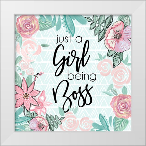 Just A Girl Being Boss White Modern Wood Framed Art Print by Del Sol, Ani