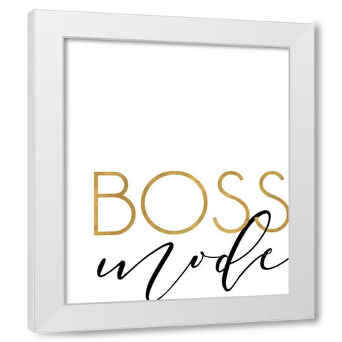 Boss Mode White Modern Wood Framed Art Print by Quach, Anna