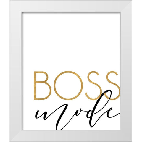 Boss Mode White Modern Wood Framed Art Print by Quach, Anna