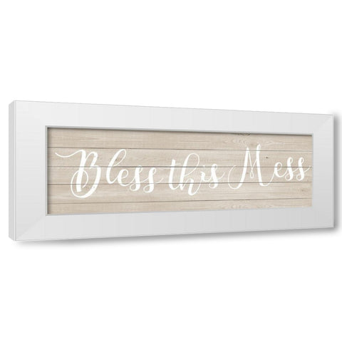 Bless this Mess White Modern Wood Framed Art Print by Quach, Anna